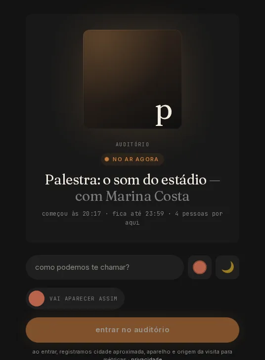 Cartão de entrada do auditório: Palestra: o som do estádio, com Marina Costa, no ar agora, e o campo de apelido.